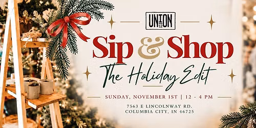 Union 12 Sip & Shop: The Holiday Edit \ud83c\udf84