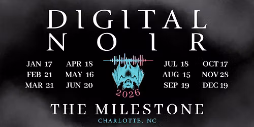 Digital Noir - With special guest set from Grace Brutal - 12\/19\/26