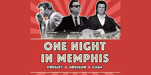 Presley, Orbison & Cash - One Night in Memphis