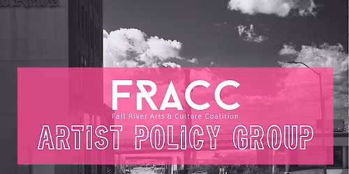 Fall River Artist Policy Group Meeting - April 2026
