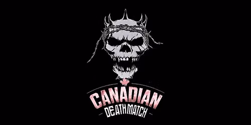 Canadian Deathmatch Presents Heartache