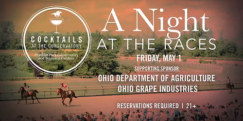 A Night at the Races: Cocktails at the Conservatory 