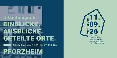 Vernissage \u201eUrbanfotografie \u2013 Einblicke. Ausblicke. Geteilte Orte."