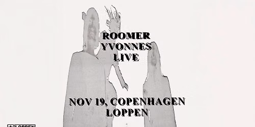 Roomer (DE) + Yvonnes \/\/ Loppen