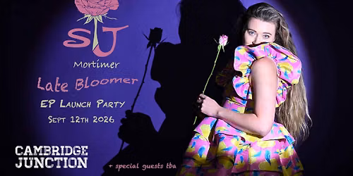 SJ Mortimer Late Bloomer EP Launch - Cambridge