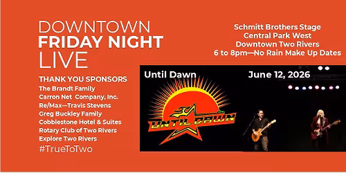 Downtown Friday Night Live - Until Dawn