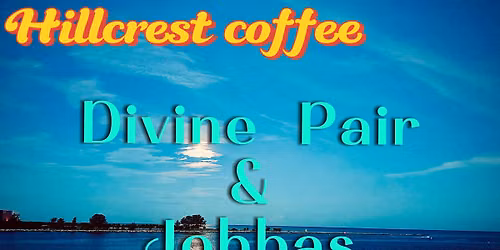 Divine Pair and Jobbas @hillcrest coffee