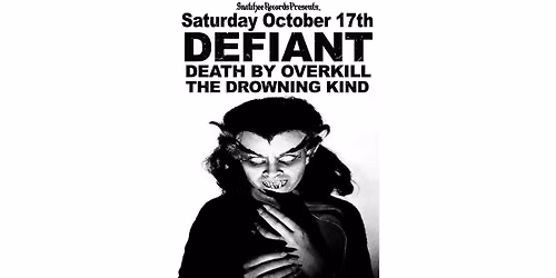 Defiant, Death By Overkill and The Drowning Kind!!! Live at Wally\u2019s House of Booze!!!