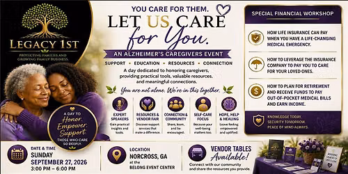 Legacy 1st Presents:  The Alzheimers Caregivers Event
