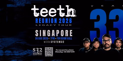Teeth Reunion 2026 Legacy Tour Singapore