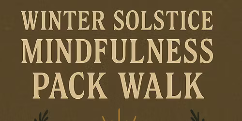 \ud83c\udf1e WINTER SOLSTICE MINDFULNESS PACK WALK
