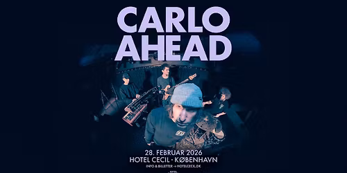 Carlo Ahead | Hotel Cecil, K\u00f8benhavn | Special Guest: Rezwan Taha
