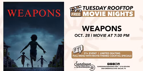 FREE!  Tuesday Rooftop Movie: WEAPONS | Sundown at Granada | Dallas, TX