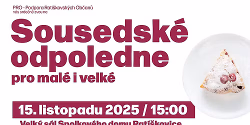 Sousedsk\u00e9 odpoledne \/ 15. 11. \/ Rat\u00ed\u0161kovice