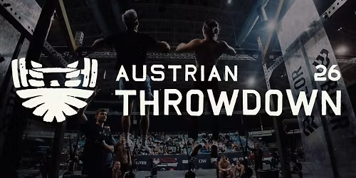 Austrian Throwdown 2026 - the biggest austrian Functional Fitness Festival