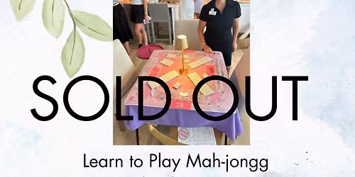 Beginners mah-jongg class, March 25th 5:30-8:30- CLASS FULL