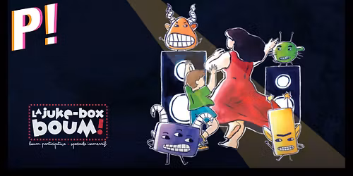 La Juke-Box Boum \u2022 La Poudri\u00e8re