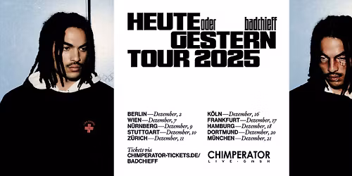 BADCHIEFF (DE) \u2022 "HEUTE ODER GESTERN TOUR 2025" \u2022 Simm City Wien