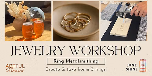 Jewelry Workshop: Ring Metalsmithing