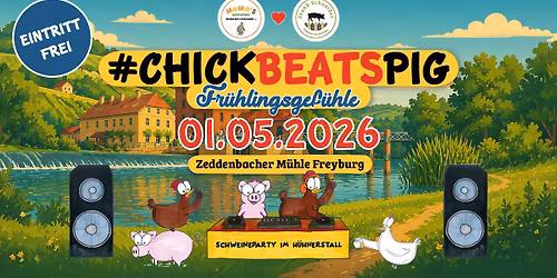 #CHICKBEATSPIG Fr\u00fchlingsgef\u00fchle III \ud83c\udf31\ud83c\udf3c\ud83c\udf47 Weinfr\u00fchling Freyburg \ud83c\udf77 01.05.26