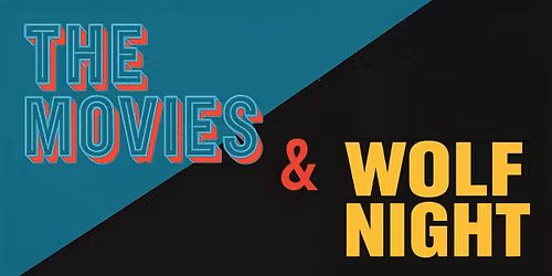 The Movies & Wolf Night