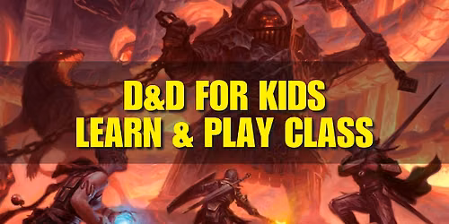 Learn Dungeons & Dragons (Ages 10 to 17) - Kids D&D Learn & Play Class