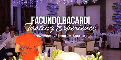 An Exclusive Facundo Bacardi Dinner