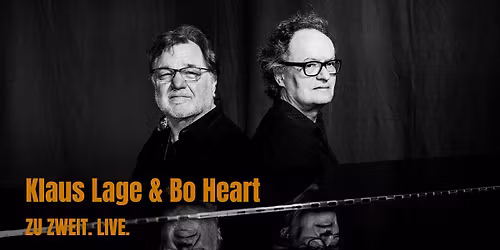 Klaus Lage & Bo Heart - ZU ZWEIT. LIVE.