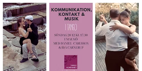 Tango workshop - KOMMUNIKATION, KONTAKT & MUSIK - med Daniel & Ida