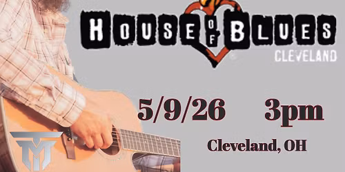 Toby May at House of Blues Cleveland