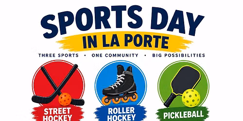 Play at the Rink - La Porte Sports Day