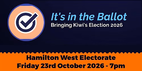 It's in the Ballot - Hamilton West Electorate - IN Studio