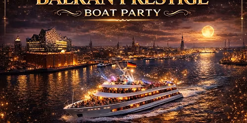 \ud83c\udf89 BALKAN PARTY NA BRODU \u2013 HAMBURG \ud83c\udf89