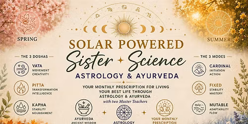 Solar Powered Sister Science - Ayurveda and Astrology Winter