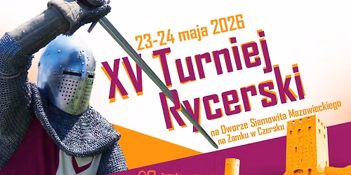 XV Turniej Rycerski na Zamku w Czersku