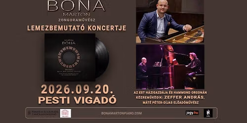 B\u00f3na M\u00e1rton - Lemezbemutat\u00f3 koncert a Vigad\u00f3ban
