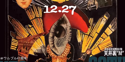 CLUB WALPURGIS 41st Anniversary Party at \u5929\u4e95\u88cf\u201dM\u201d (\u9053\u7384\u5742\u6559\u4f1a2F)