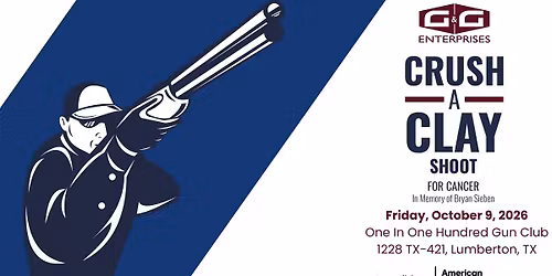 G&G Enterprises Presents: Crush A Clay Shoot for Cancer