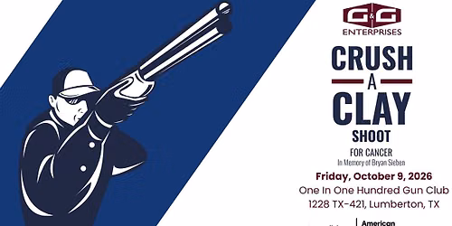 G&G Enterprises Presents: Crush A Clay Shoot for Cancer