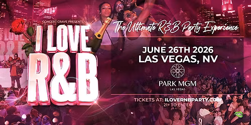I LOVE R&B PARTY - Las Vegas, NV
