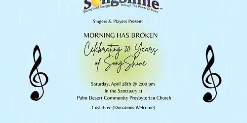 SongShine Spring Concert: "Morning Has Broken: Celebrating 20 Years of SongShine\u201d
