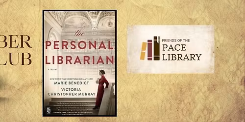 Friends of Pace Library Book Club: The Personal Librarian