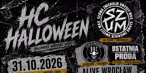 HC HALLOWEEN - ALIVE WROC\u0141AW - 31.10.2026 - S.Z.U.M x DBC x OSTATNIA PR\u00d3BA
