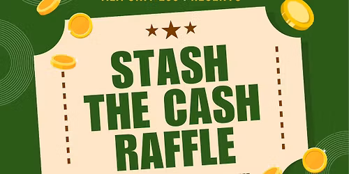Stash the Cash Raffle - Open to All