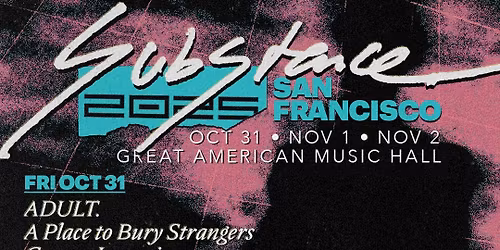 Adult.  A Place to Bury Strangers & Geneva Jacuzzi