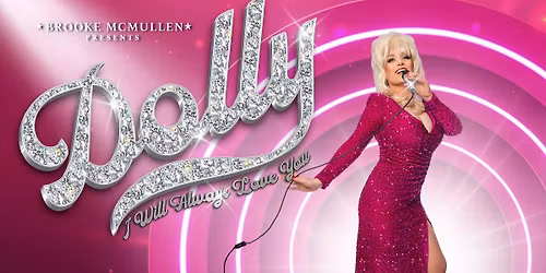 DOLLY: I Will Always Love You - Pilbeam Theatre, Rockhampton 