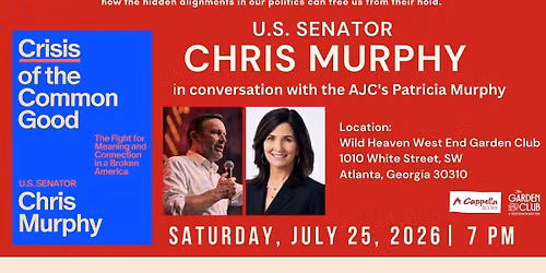 Senator Chris Murphy in conversation with the AJC's Patricia Murphy - Crisis of the Common Good