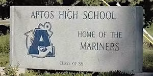 It's a Great Day to be a Mariner: Aptos High Class of '96 - 30 Years!