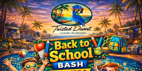 \u2600\ufe0f\ud83c\udf92 Back to School Bash at Twisted Parrot \ud83c\udf92\u2600\ufe0f