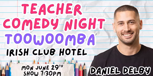 Teacher Comedy Night Toowoomba